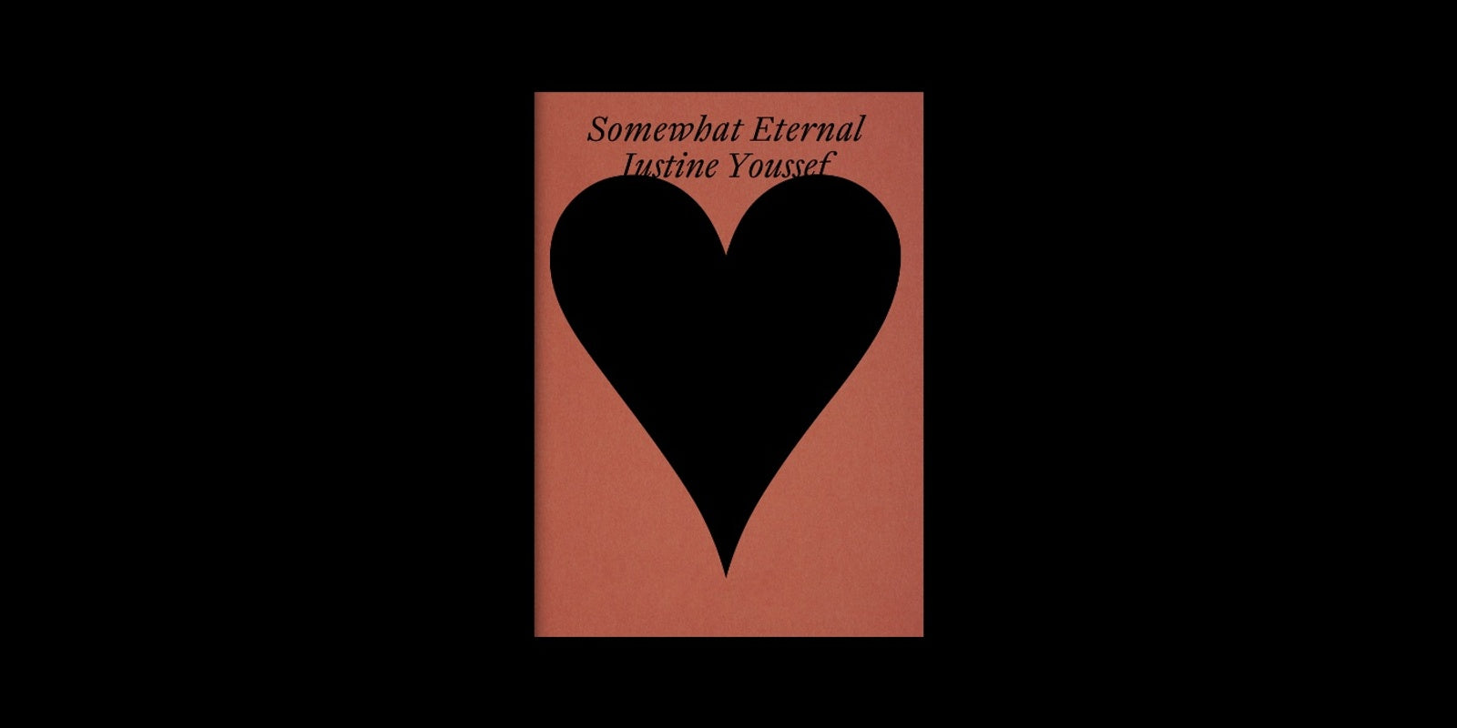 Justine Youssef – Somewhat Eternal